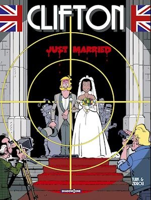 Cover for Turk &amp; Zidrou · Clifton: Clifton 2 - Just married (Indbundet Bog) [1. udgave] (2019)