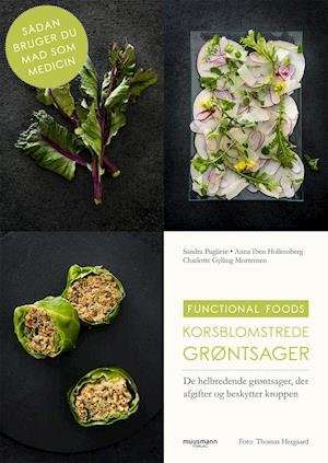 Cover for Anna Iben Hollensberg og Charlotte Gylling Mortensen Sandra Pugliese · Functional foods: Korsblomstrede grøntsager (Hæftet bog) [1. udgave] (2019)