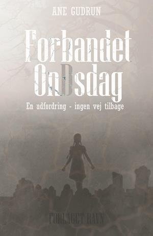 Cover for Ane Gudrun · Forbandet OnDsdag (Hardcover bog) [2. udgave] (2023)