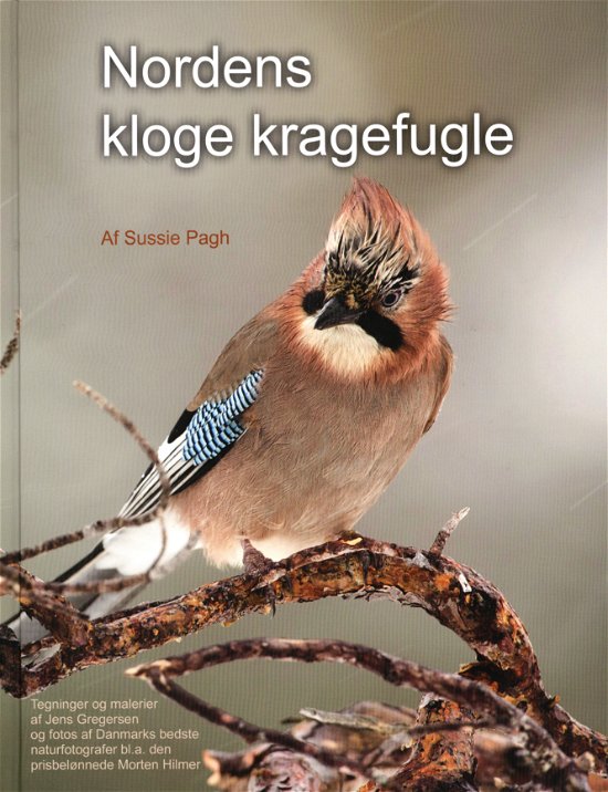Nordens kloge kragefugle - Sussie Pagh - Bücher - Naturforlaget - 9788799601325 - 2. Januar 2020
