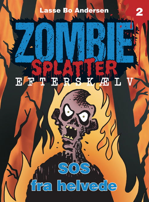 Cover for Lasse Bo Andersen · Zombie Splatter Efterskælv: SOS fra helvede (Sewn Spine Book) (2017)