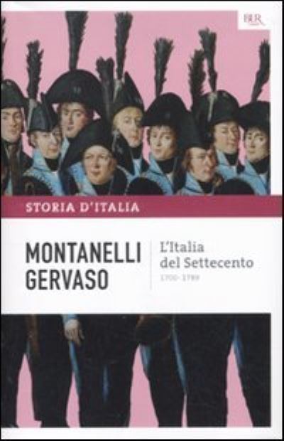 Cover for Indro Montanelli · L'Italia del Settecento (1700-1789) (Hardcover Book) (2004)