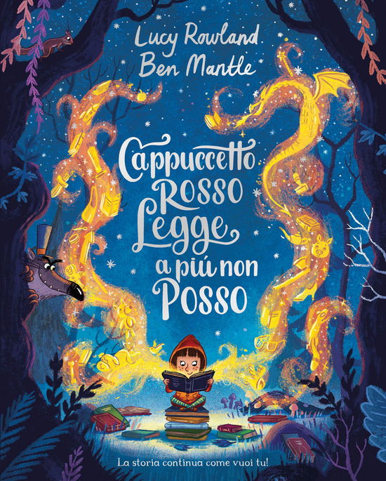 Cover for Lucy Rowland · Cappuccetto Rosso Legge A Piu Non Posso. Ediz. Illustrata (Bok)