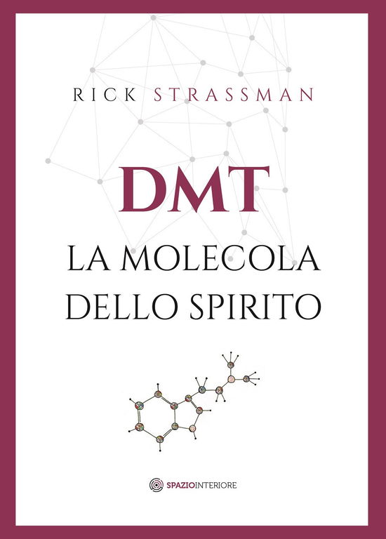 Cover for Rick Strassman · DMT. La Molecola Dello Spirito (Book)