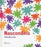 Cover for Silvia Borando · Nascondino. Ediz. Illustrata (Book)