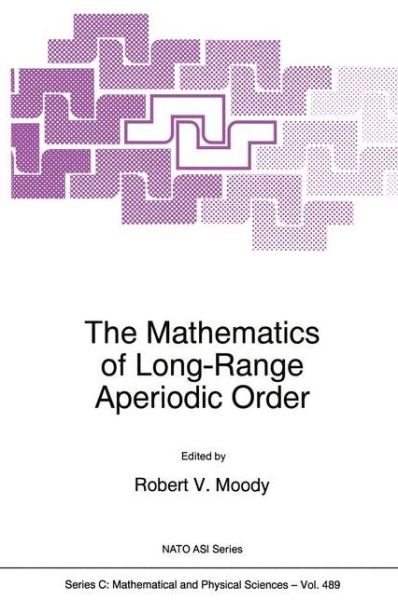 Cover for R V Moody · The Mathematics of Long-range Aperiodic Order - Nato Science Series C (Paperback Book) [1st Ed. Softcover of Orig. Ed. 1997 edition] (2010)