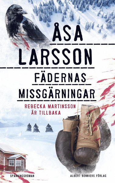 Rebecka Martinsson: Fädernas missgärningar - Åsa Larsson - Böcker - Albert Bonniers Förlag - 9789100125325 - 17 september 2021