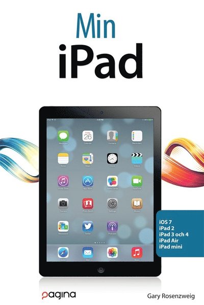 Cover for Gary Rosenzweig · Min iPad (för iOS 7 på iPad 2,3 och 4 samt iPad Mini) (Paperback Book) (2014)