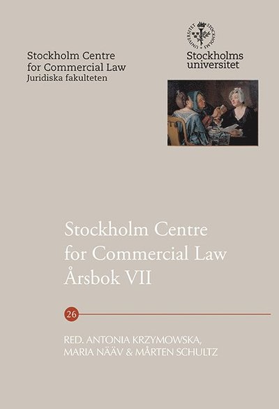 Cover for Mårten Schultz · Stockholm Centre for Commercial Law: Stockholm Centre for Commercial Law årsbok 7 (Bok) (2016)