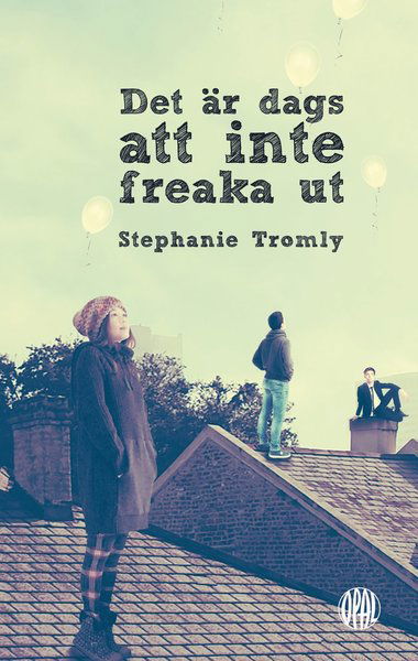 Cover for Stephanie Tromly · Digby: Det är dags att inte freaka ut (Book) (2015)