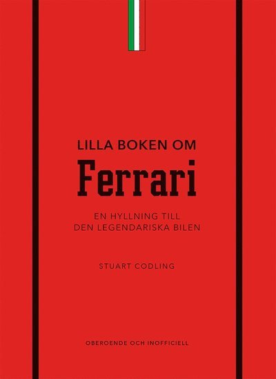 Cover for Stuart Codling · Lilla boken om Ferrari : En hyllning till den legendariska bilen (Inbunden Bok) (2024)