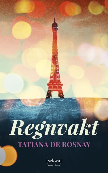 Cover for Tatiana De Rosnay · Regnvakt (Paperback Bog) (2019)