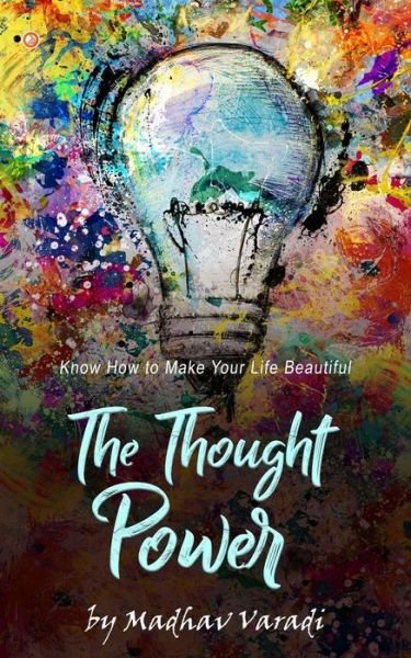 Cover for Madhav Varadi · The Thought Power (Paperback Book) (2022)