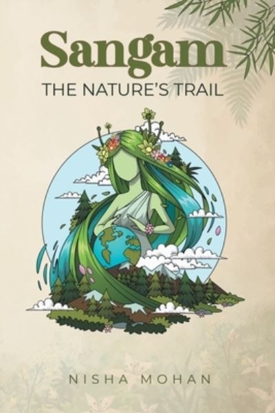 Cover for Nisha Mohan · Sangam-The nature's trail (Paperback Book) (2022)