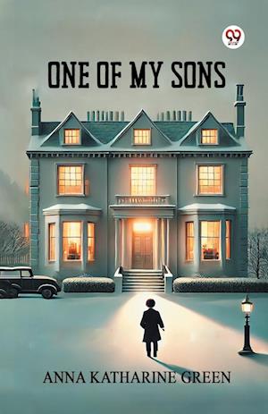Cover for Anna Katharine Green · One Of My Sons (Edition1) (Paperback Book) (2025)