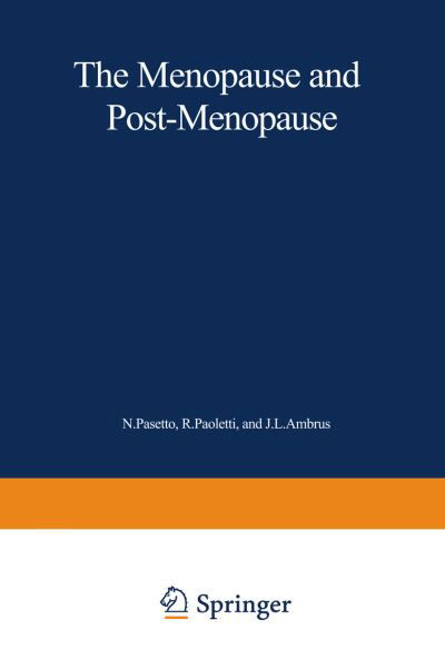 Cover for Rodolfo Paoletti · The Menopause and Postmenopause: The Proceedings of an International Symposium held in Rome, June 1979 (Pocketbok) [Softcover reprint of the original 1st ed. 1980 edition] (2012)