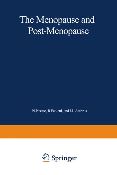 Cover for Rodolfo Paoletti · The Menopause and Postmenopause: The Proceedings of an International Symposium held in Rome, June 1979 (Paperback Book) [Softcover reprint of the original 1st ed. 1980 edition] (2012)