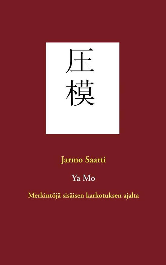 Cover for Saarti · Ya Mo (Book) (2018)