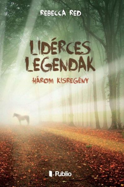 Cover for Rebecca Red · Liderces Legendak (Paperback Book) (2017)