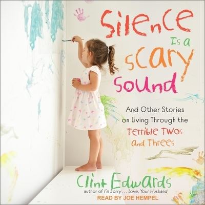 Cover for Clint Edwards · Silence Is a Scary Sound (CD) (2019)