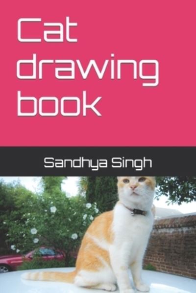 Cover for Sandhya Singh · Cat drawing book (Paperback Book) (2022)