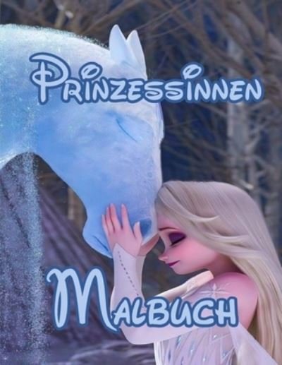 Cover for Nicole · Prinzessinnen Malbuch: Tolles Malbuch fur Kinder mit einer erstaunlichen Charaktersammlung von hoher Qualitat (Paperback Book) (2021)