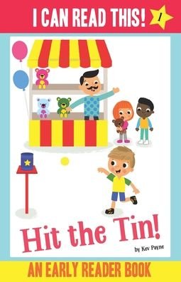Cover for Kev Payne · Hit the Tin! - Early Reader / First Reader Book (Taschenbuch) (2021)