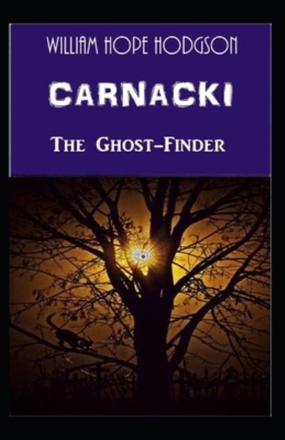 Cover for William Hope Hodgson · Carnacki the Ghost-Finder: OriginalEdition (Annotated) (Pocketbok) (2021)