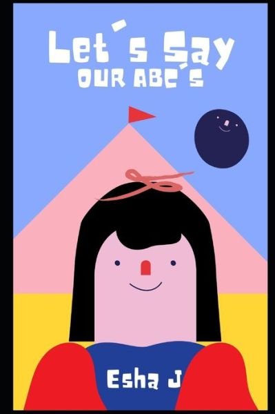 Cover for Esha J · Let's Say Our ABC's (Taschenbuch) (2021)