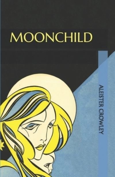 Cover for Aleister Crowley · Moonchild (Paperback Bog) (2020)