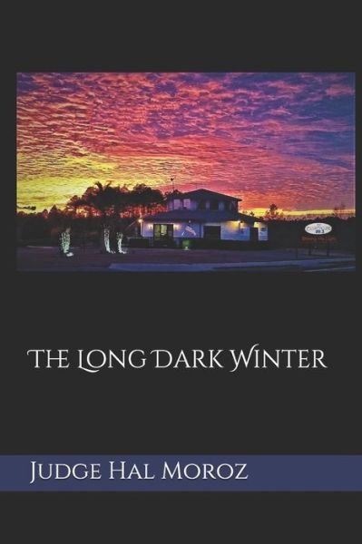 Cover for Hal Moroz · The Long Dark Winter (Paperback Book) (2020)