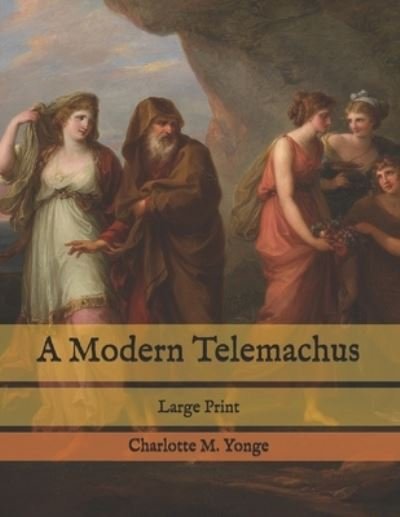 Cover for Charlotte Mary Yonge · A Modern Telemachus (Paperback Book) (2021)