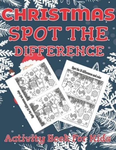 Christmas Spot the Differences Activity Book For Kids - Blue Zine Publishing - Livros - Independently Published - 9798575314325 - 2 de dezembro de 2020