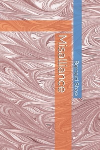 Cover for Bernard Shaw · Misalliance (Taschenbuch) (2020)