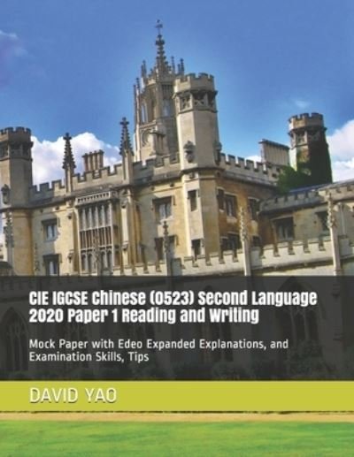 Cover for David Yao · CIE IGCSE Chinese (0523) Second Language 2020 Paper 1 Reading and Writing (Taschenbuch) (2020)