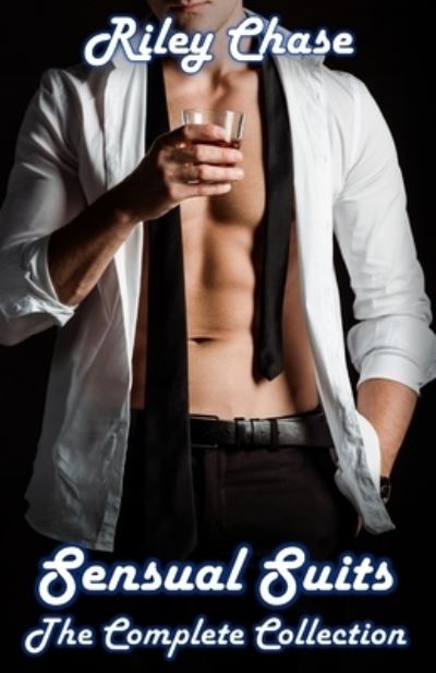 Cover for Riley Chase · Sensual Suits: The Complete Collection (Paperback Book) (2020)