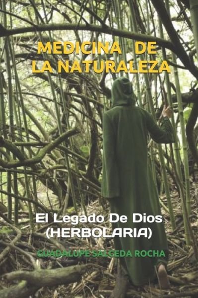 Cover for Guadalupe Salceda Rocha · Medicina de la Naturaleza Herbolaria (Paperback Bog) (2020)