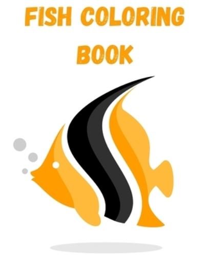 Fish Coloring Book - Mycoloringbook Edition - Bøger - Independently Published - 9798690448325 - 25. september 2020