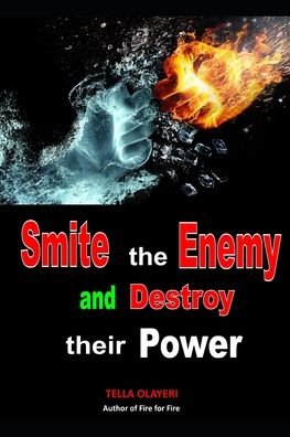 Cover for Tella Olayeri · Smite the Enemy and Destroy Their Power (Paperback Bog) (2020)