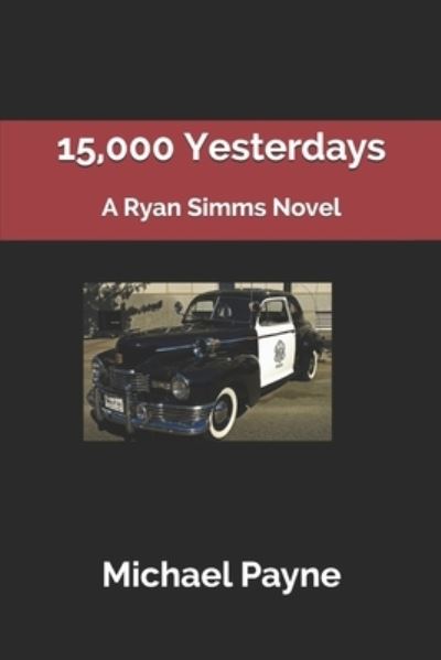 Cover for Michael Payne · 15,000 Yesterdays: A Ryan Simms Novel - The Ryan SIMMs Novels (Paperback Book) (2021)