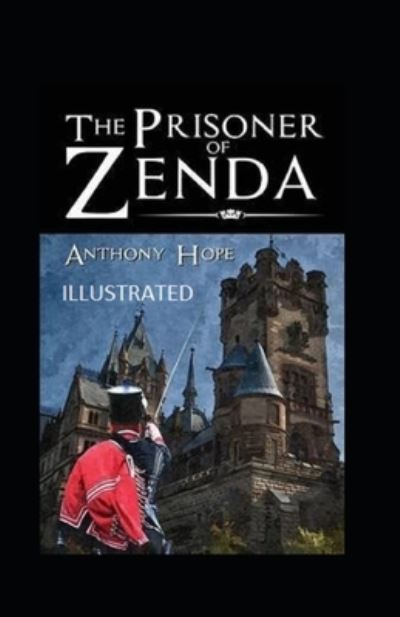 Cover for Anthony Hope · The Prisoner of Zenda Illustrated (Paperback Book) (2021)