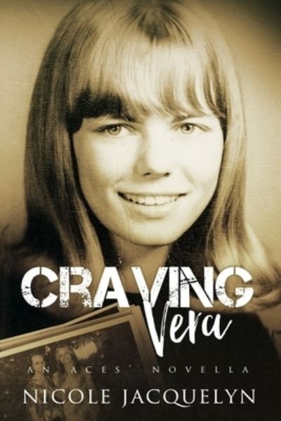 Cover for Nicole Jacquelyn · Craving Vera: An Aces Novella (Taschenbuch) (2022)