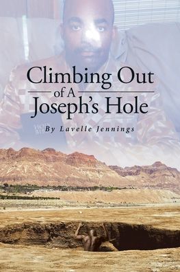 Cover for Lavelle Jennings · Climbing Out of A Joseph's Hole (Paperback Book) (2022)