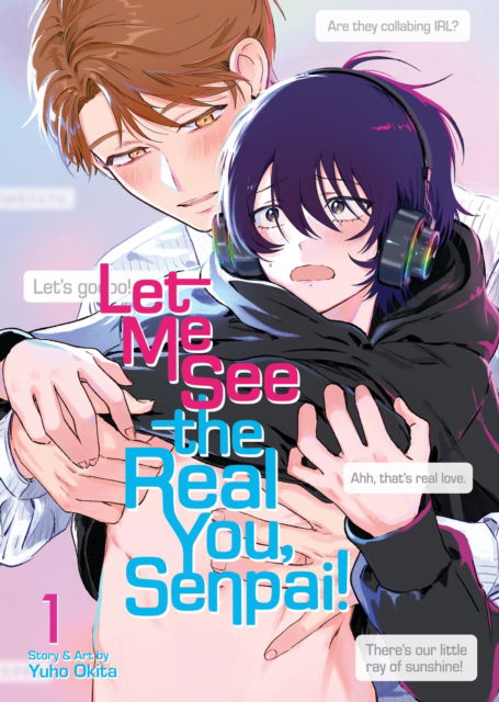 Cover for Yuho Okita · Let Me See the Real You, Senpai! Vol. 1 - Let Me See the Real You, Senpai! (Paperback Book) (2025)