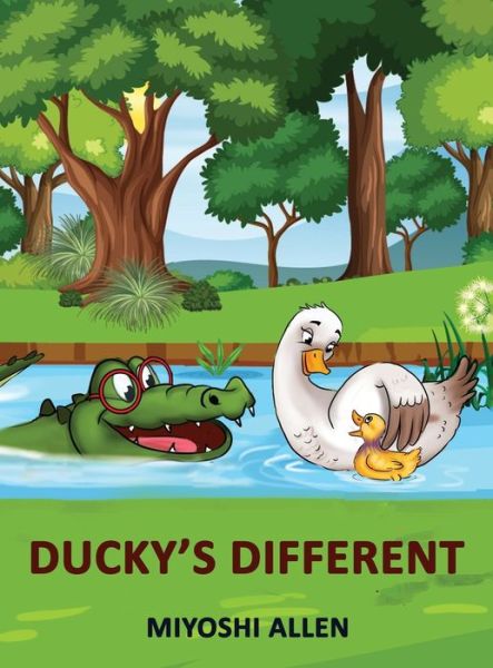 Cover for Miyoshi Allen · Ducky's Different (Hardcover Book) (2022)