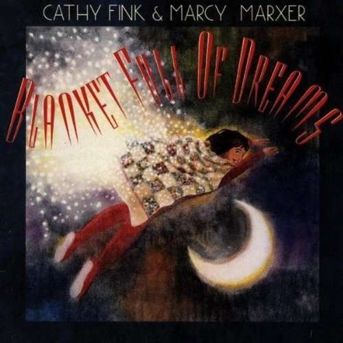 Cover for Cathy Fink &amp; Marcy Marxer · Blanket Full of Dreams (CD)