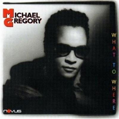 What to Where - Gregory Michael - Muziek - RCA - 0012416302326 - 6 april 1987