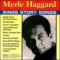 Sings Story Songs - Merle Haggard - Musikk - KNGS - 0012676146326 - 1. november 1996