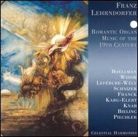 Cover for Franz Lehrndorfer · Romantic Organ Music Of T (CD) (2006)