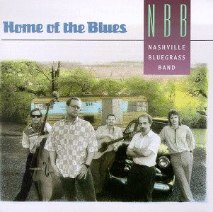 Home of the Blues - Nashville Bluegrass Band - Muzyka - Sugar Hill - 0015891379326 - 21 października 1993